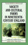 Society and cultural forms in nineteenth century England