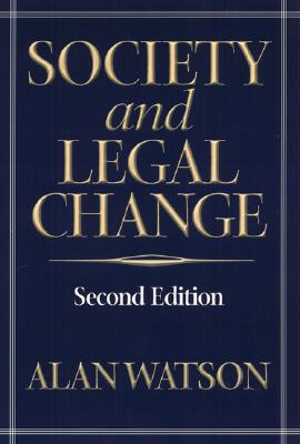 Society and Legal Change - Watson, Alan, Lord