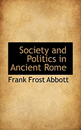 Society and Politics in Ancient Rome