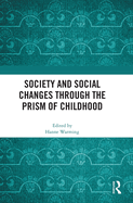 Society and Social Changes Through the Prism of Childhood