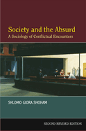 Society and the Absurd: A Sociology of Conflictual Encounters - Second Revised and Expanded Edition