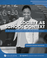 Society as School Context: In the Mindset of Emergent Teacher and Democratic Subject