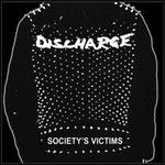Society's Victims [US] - Discharge