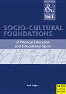 Socio-Cultural Foundations: Of Physical Education and Educational Sport - Zeigler, Earl, and Zeigler, Earle F