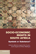 Socio-economic Rights in South Africa: Symbols or Substance?