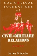 Socio-Legal Foundations of Civil-Military Relations