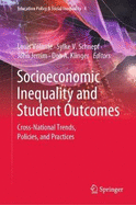 Socioeconomic Inequality and Student Outcomes: Cross-National Trends, Policies, and Practices