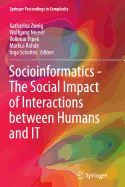 Socioinformatics - The Social Impact of Interactions Between Humans and It