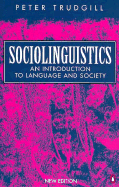 Sociolinguistics: An Introduction to Language and Society; Third Edition - Trudgill, Peter, and Trudjill, Peter