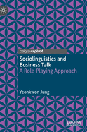 Sociolinguistics and Business Talk: A Role-Playing Approach