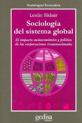 Sociologia del Sistema Global - Sklair, Leslie, Professor