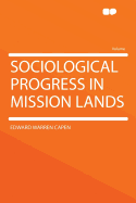 Sociological Progress in Mission Lands