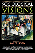 Sociological Visions: With Essays from Leading Thinkers of Our Time