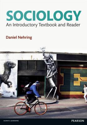 Sociology: An Introductory Textbook and Reader - Nehring, Daniel