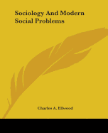 Sociology And Modern Social Problems