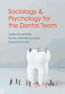 Sociology and Psychology for the Dental Team: An Introduction to Key Topics