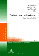 Sociology and the Unintended: Robert Merton Revisited