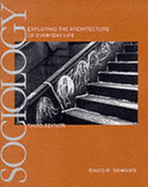 Sociology: Exploring the Architecture of Everyday Life - Newman, David M