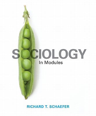 Sociology in Modules - Schaefer, Richard T