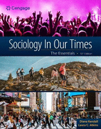 Sociology in Our Times: The Essentials