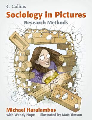 Sociology in Pictures: Research Methods - Haralambos, Michael