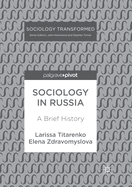 Sociology in Russia: A Brief History
