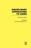 Sociology of Aging: Disciplinary Approaches to Aging