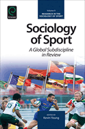 Sociology of Sport: A Global Subdiscipline in Review