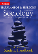 Sociology Themes and Perspectives Student Handbook: As and A2 Level