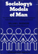 Sociology's Models of Man
