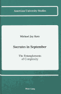 Socrates in September: The Entanglements of Complexity