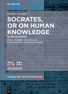 Socrates, or on Human Knowledge: Bilingual Edition
