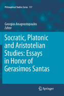 Socratic, Platonic and Aristotelian Studies: Essays in Honor of Gerasimos Santas