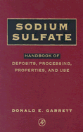 Sodium Sulfate: Handbook of Deposits, Processing, & Use