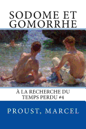 Sodome et Gomorrhe:  la recherche du temps perdu #4