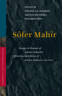 Sofer Mahir: Essays in Honour of Adrian Schenker Offered by Editors of Biblia Hebraica Quinta