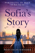 Sofia's Story: Portraits in Blue - Book Four