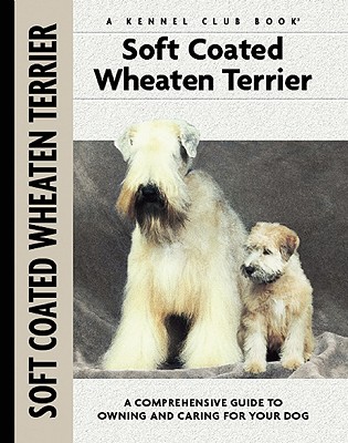 Soft Coat Wheaten Terrier - Cunliffe, Juliette, and Francais, Isabelle (Photographer), and Johnson, Carol Ann (Photographer)