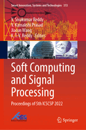 Soft Computing and Signal Processing: Proceedings of 5th ICSCSP 2022