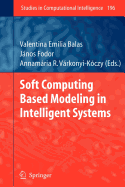 Soft Computing Based Modeling in Intelligent Systems