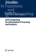 Soft Computing for Information Processing and Analysis