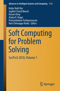 Soft Computing for Problem Solving: Socpros 2018, Volume 1
