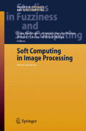 Soft Computing in Image Processing: Recent Advances