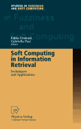 Soft Computing in Information Retrieval: Techniques and Applications