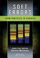 Soft Errors: From Particles to Circuits