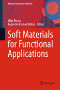 Soft Materials for Functional Applications