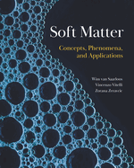 Soft Matter: Concepts, Phenomena, and Applications