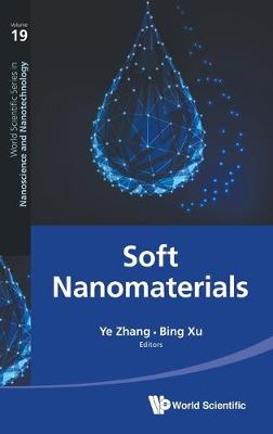 Soft Nanomaterials - Ye Zhang & Bing Xu