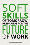 Soft skills of tomorrow: preparing for the future of work