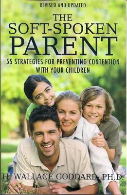 Soft-Spoken Parent - Goddard, H Wallace, Dr.